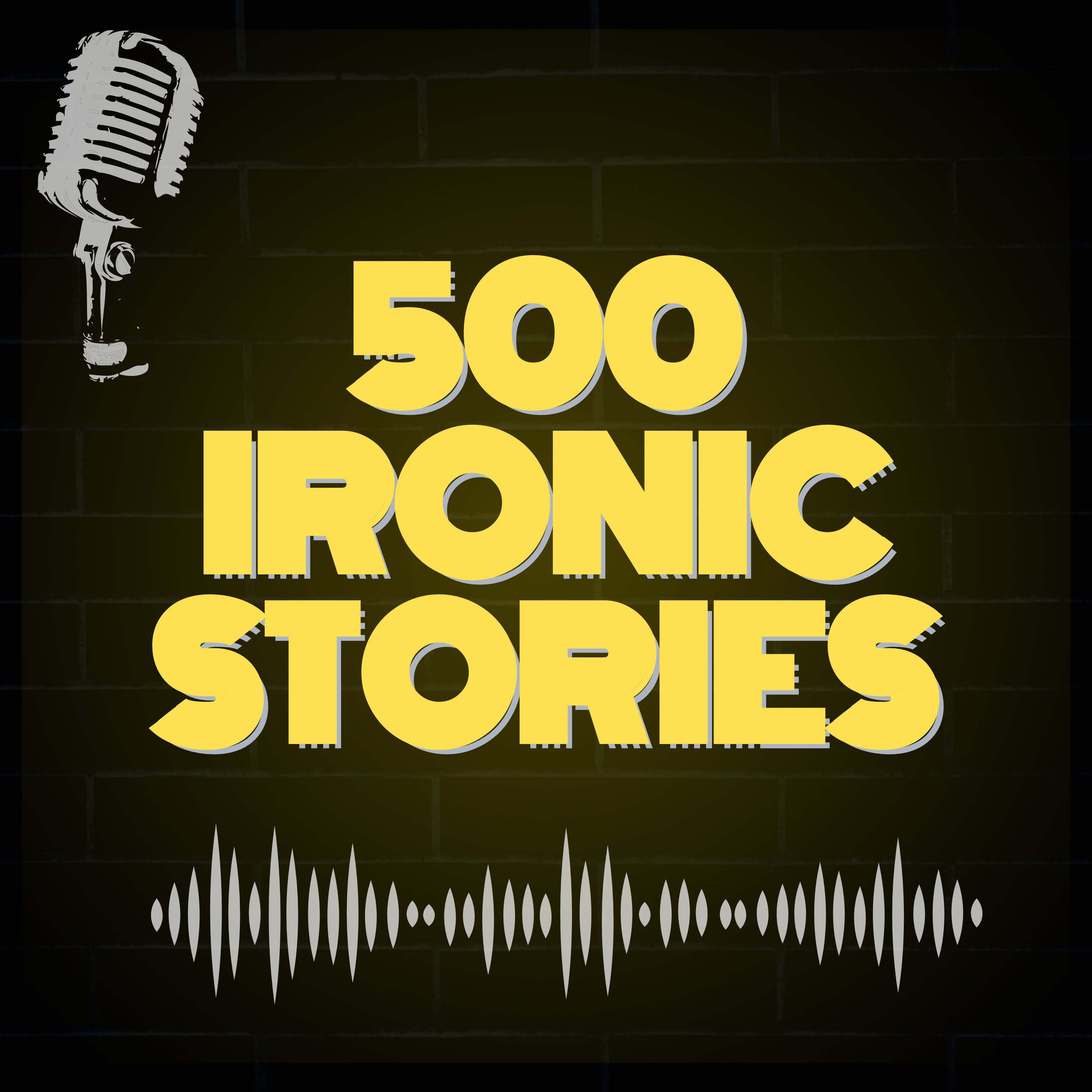 Podcast artwork for 500 Ironic Stories